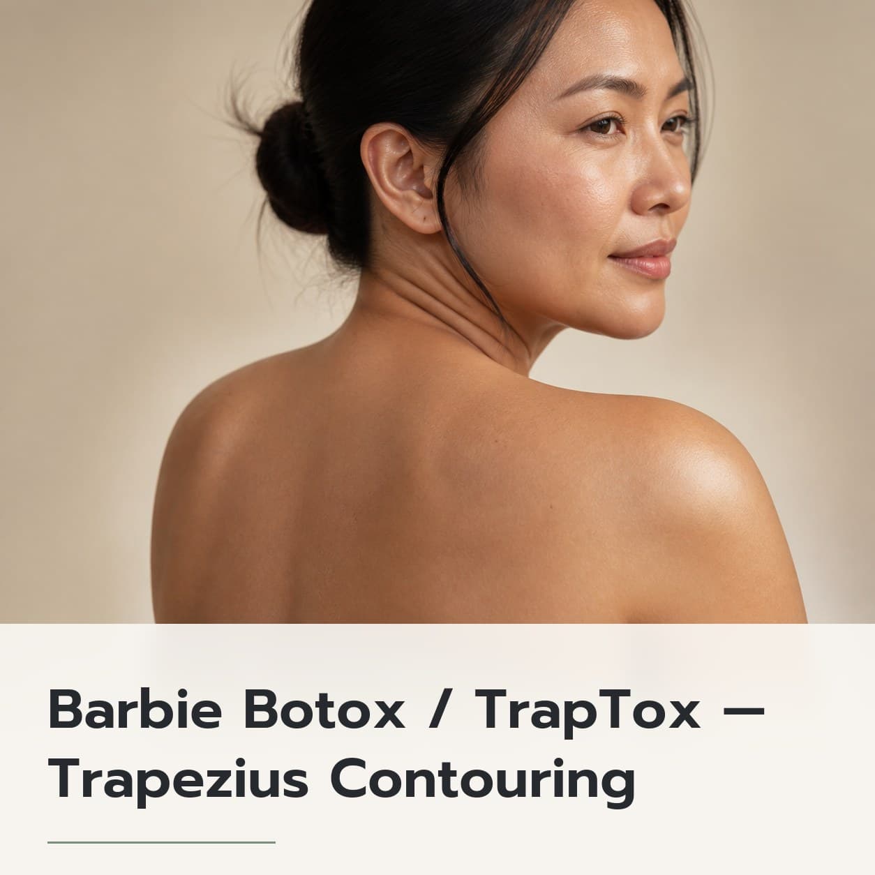 Barbie Botox / TrapTox — Trapezius Contouring