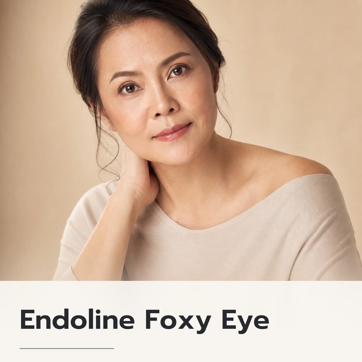 Endoline Foxy Eye