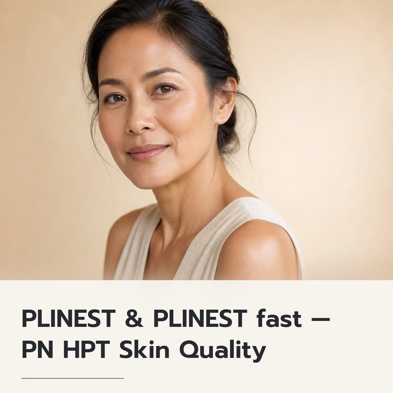 PLINEST & PLINEST fast — PN HPT Skin Quality